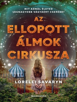 cover image of Az ellopott álmok cirkusza